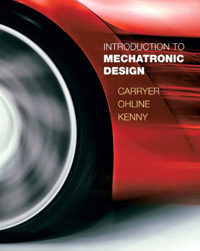 Cover for J. Carryer · Introduction to Mechatronic Design (Hardcover bog) [United States edition] (2010)