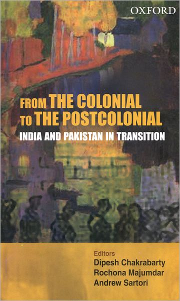 Cover for Dipesh Chakrabarty · From the Colonial to the Postcolonial (Book) (2007)