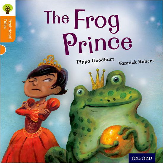 Cover for Pippa Goodhart · Oxford Reading Tree Traditional Tales: Level 6: The Frog Prince - Oxford Reading Tree Traditional Tales (Paperback Book) (2011)