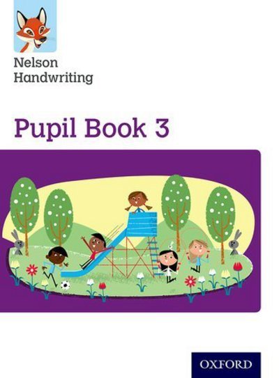 Cover for Anita Warwick · Nelson Handwriting: Year 3/Primary 4: Pupil Book 3 Pack of 15 - Nelson Handwriting (Paperback Book) (2016)