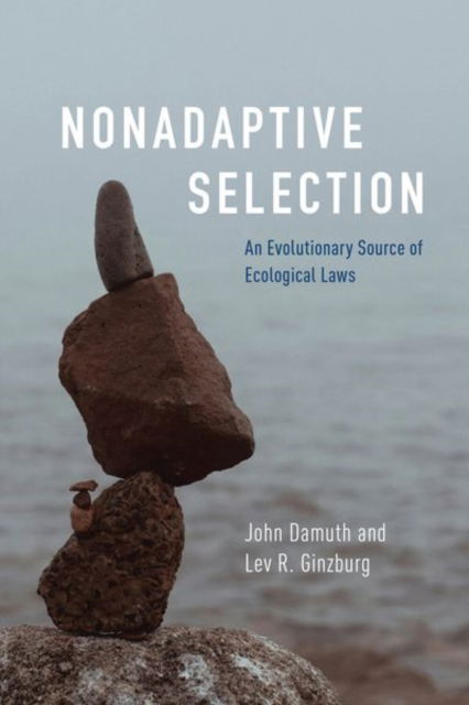 Cover for John Damuth · Nonadaptive Selection: An Evolutionary Source of Ecological Laws (Hardcover Book) (2025)