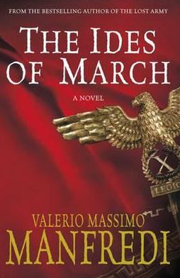 Cover for Valerio Massimo Manfredi · Ides of March (Hardcover Book) (2009)