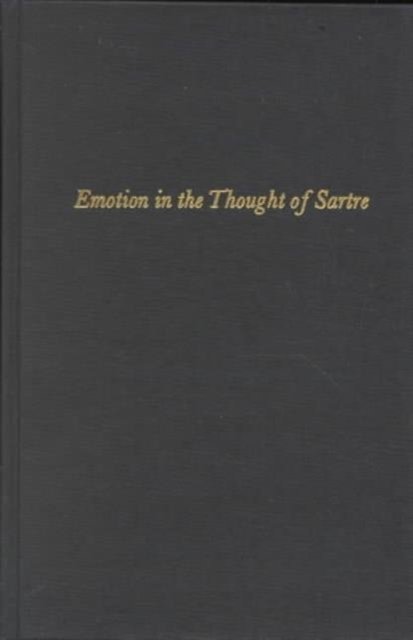 Emotion in the Thought of Sartre - Joseph P. Fell - Livros - Columbia University Press - 9780231027564 - 22 de junho de 1965