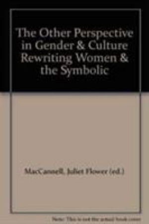 Cover for Juliet Flower MacCannell · The Other Perspective in Gender and Culture (Hardcover bog) (1990)