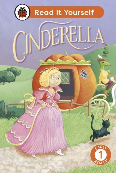 Cover for Ladybird · Cinderella: Read It Yourself - Level 1 Early Reader - Read It Yourself (Innbunden bok) (2024)