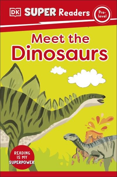 Cover for Dk · DK Super Readers Pre-Level Meet the Dinosaurs - DK Super Readers (Pocketbok) (2023)