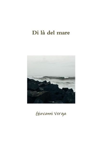 Cover for Giovanni Verga · Di la del mare (Paperback Bog) (2017)