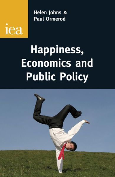 Cover for Paul Ormerod · ... And the Pursuit of Happiness: Wellbeing &amp; the Role of Government (Paperback Book) (2012)