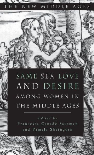 Cover for Na Na · Same Sex Love and Desire Among Women in the Middle Ages - The New Middle Ages (Gebundenes Buch) [1st ed. 2090 edition] (2001)