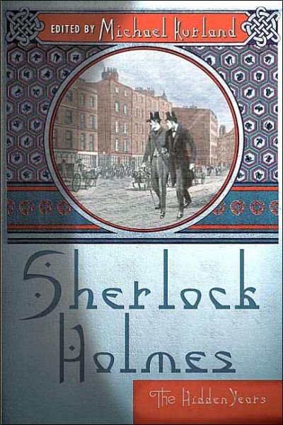 Cover for Michael Kurland · Sherlock Holmes: the Hidden Years (Taschenbuch) (2006)