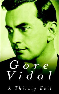 A Thirsty Evil - Gore Vidal - Livros - Little, Brown Book Group - 9780349106564 - 18 de maio de 2009