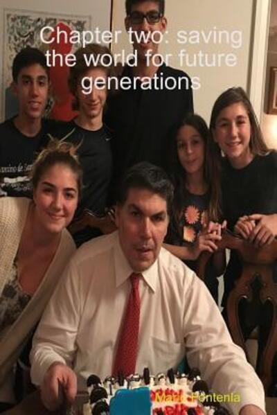 Cover for Mario Fontenla · Chapter two: saving the world for future generations (Paperback Book) (2019)