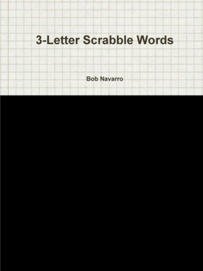 Cover for Bob Navarro · 3-Letter Scrabble Words (Paperback Book) (2019)