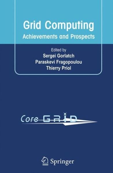 Cover for Sergei Gorlatch · Grid Computing: Achievements and Prospects (Hardcover Book) [2008 edition] (2008)