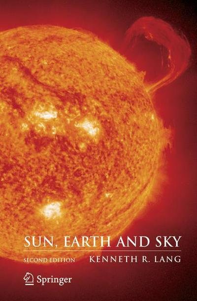 Cover for Kenneth R. Lang · Sun, Earth and Sky (Hardcover bog) [2nd Ed. 2006 edition] (2006)