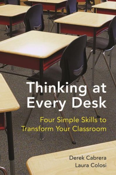 Cover for Derek Cabrera · Thinking at Every Desk: Four Simple Skills to Transform Your Classroom (Paperback Book) (2012)