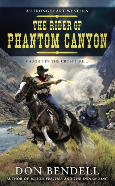 Cover for Don Bendell · Rider Of Phantom Canyon: A Strongheart Western (Paperback Book) (2016)