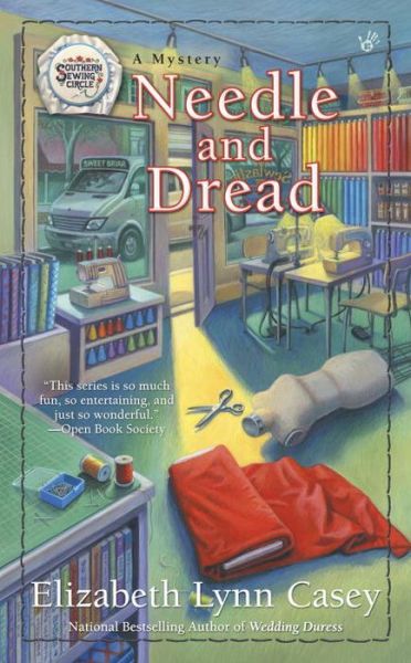 Cover for Elizabeth Lynn Casey · Needle and Dread - Southern Sewing Circle Mystery (Paperback Book) (2016)