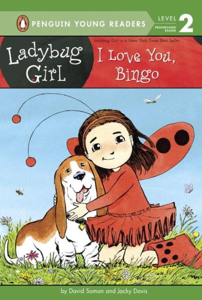 Cover for Jacky Davis · I Love You, Bingo - Ladybug Girl (Paperback Book) (2015)