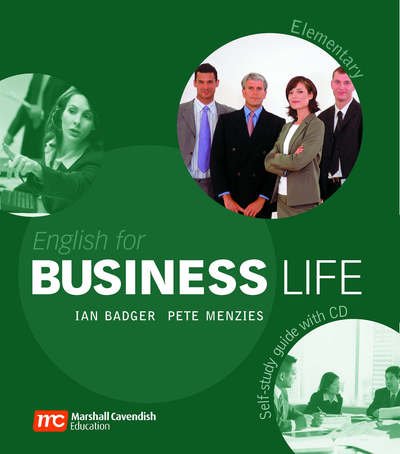 English for Business Life Elementary: Self-Study Guide + Audio CDs - Pete Menzies - Kirjat - Cengage Learning EMEA - 9780462007564 - sunnuntai 31. heinäkuuta 2005