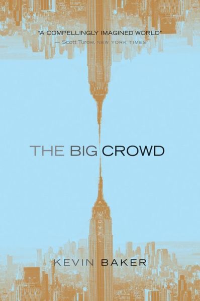 Cover for Kevin Baker · The Big Crowd (Paperback Book) [Reprint edition] (2014)