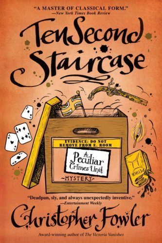 Cover for Christopher Fowler · Ten Second Staircase: a Peculiar Crimes Unit Mystery (Taschenbuch) [Reprint edition] (2008)