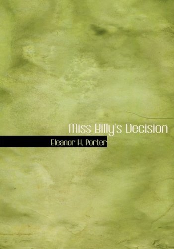 Cover for Eleanor H. Porter · Miss Billy's Decision (Hardcover Book) [Large Print, Large Type edition] (2008)