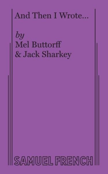 Cover for Mel Buttorff · And Then I Wrote... (Paperback Book) (2017)