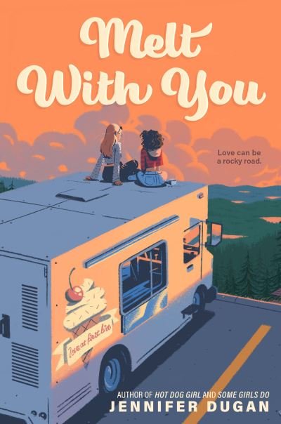 Cover for Jennifer Dugan · Melt With You (Hardcover Book) (2022)