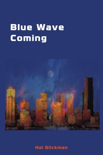Hal Glickman · Blue Wave Coming (Taschenbuch) (2002)