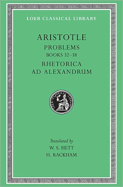 Cover for Aristotle · Problems, Volume II: Books 20–38. Rhetoric to Alexander - Loeb Classical Library (Hardcover Book) (2011)
