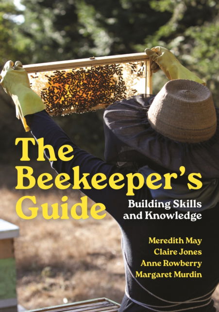 Cover for Meredith May · The Beekeeper's Guide - Building Skills and Knowledge (Pocketbok) (2024)