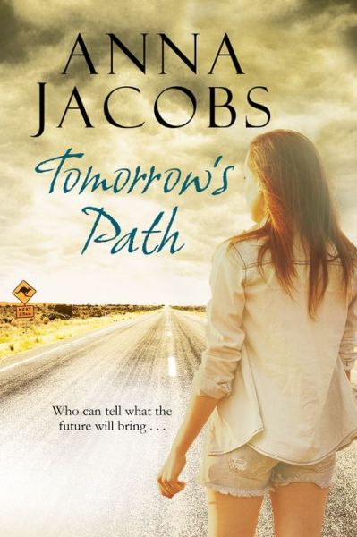 Cover for Anna Jacobs · Tomorrow's Path (Hardcover Book) [Large type / large print edition] (2016)