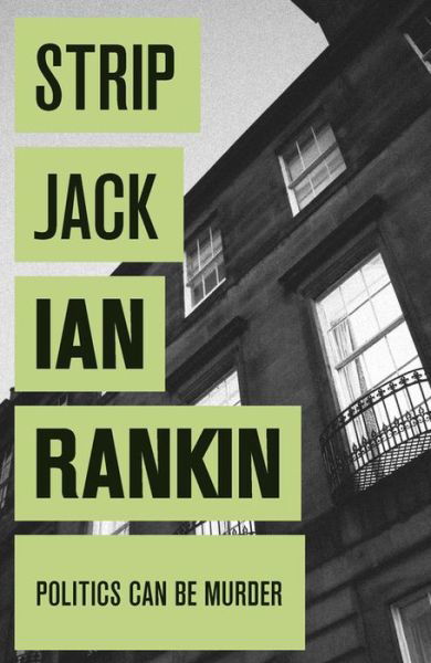 Strip Jack: The #1 bestselling series that inspired BBC One’s REBUS - A Rebus Novel - Ian Rankin - Books - Orion Publishing Co - 9780752883564 - August 4, 2011