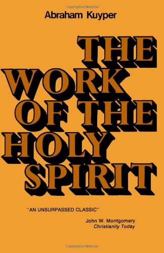 Cover for Mr. Abraham Kuyper · The Work of the Holy Spirit (Paperback Book) (1941)