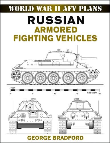 Cover for George Bradford · Russian Armored Fighting Vehicles - World War 2 AFV Plans (Paperback Book) (2007)