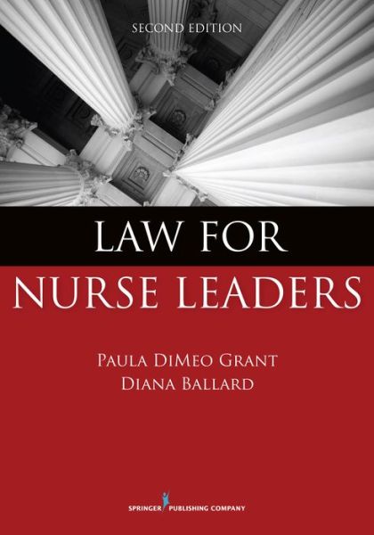 Cover for Paula DiMeo Grant · Law for Nurse Leaders (Paperback Book) (2017)