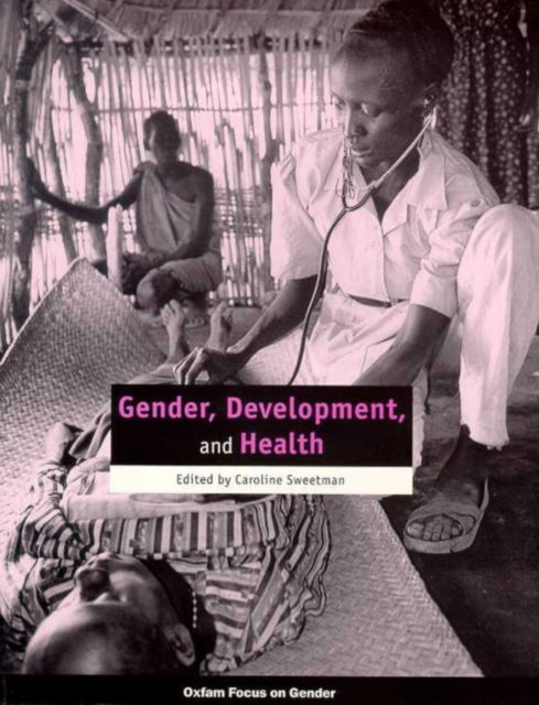 Cover for Caroline Sweetman · Gender, Development and Health (Paperback Book) (2001)