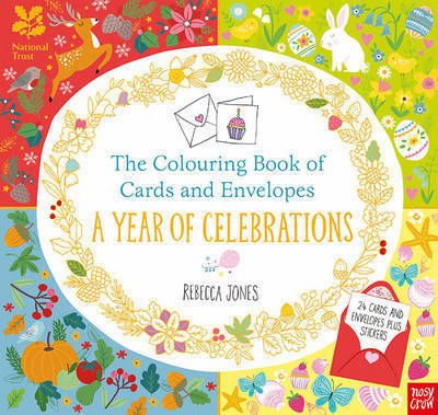 National Trust: The Colouring Book of Cards and Envelopes: Year of Celebrations - Colouring Books of Cards and Envelopes - Nosy Crow - Książki - Nosy Crow Ltd - 9780857638564 - 3 listopada 2016