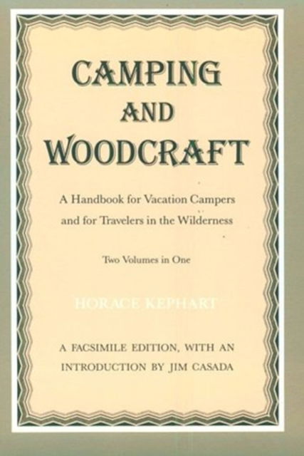 Cover for Horace Kephart · Camping And Woodcraft: Handbook Vacation Campers Travelers Wilderness (Paperback Book) (1988)