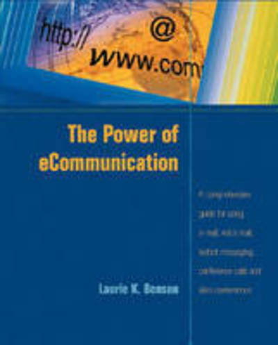 Cover for Laurie K. Benson · Power of E-communication (Paperback Book) (2004)