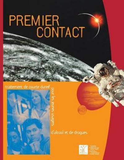Cover for Camh · Premier Contact: Traitement De Courte Duree Pour Les Jeunes Usagers D'alcool et De Drogues (Paperback Bog) (1999)