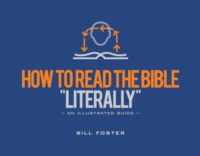 Cover for Bill Foster · How to Read the Bible &quot;Literally&quot; (Paperback Book) (2017)