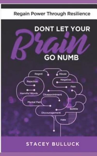 Cover for Stacey Bulluck · Don't Let Your Brain Go Numb (Taschenbuch) (2019)