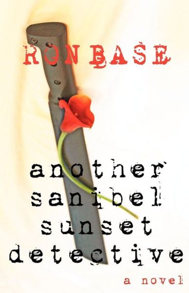 Cover for Ron Base · Another Sanibel Sunset Detective (Paperback Book) (2012)