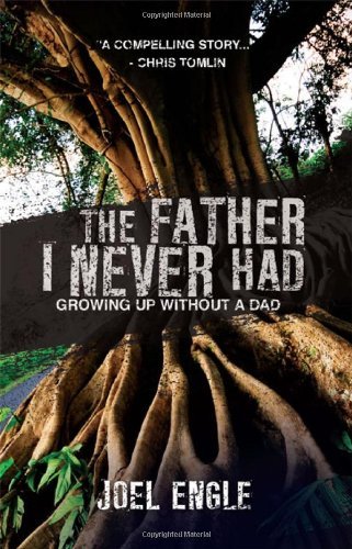 Cover for Joel Engle · The Father I Never Had (Paperback Book) (2010)