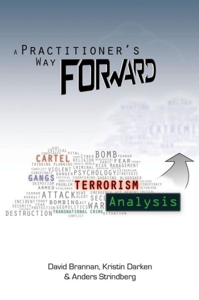 Cover for Anders Strindberg · A Practitioner's Way Forward: Terrorism Analysis (Paperback Book) (2014)