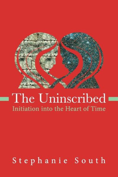 Cover for Stephanie South · Uninscribed Initiation into the Heart of Time (Bog) (2020)