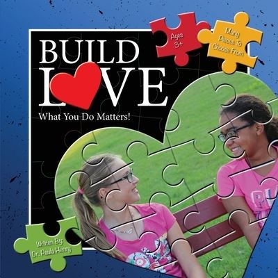 Cover for Paula Henry · Build Love What You Do Matters (Paperback Book) (2018)