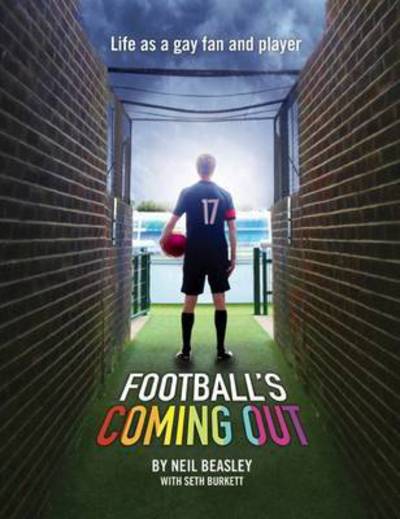 Cover for Neil Beasley · Football's Coming Out: Life as a Gay Fan and Player (Paperback Book) (2016)